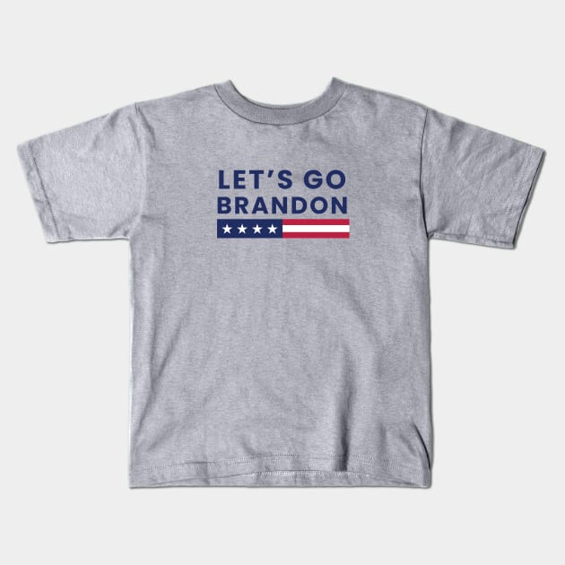 let's go brandon Kids T-Shirt by GS